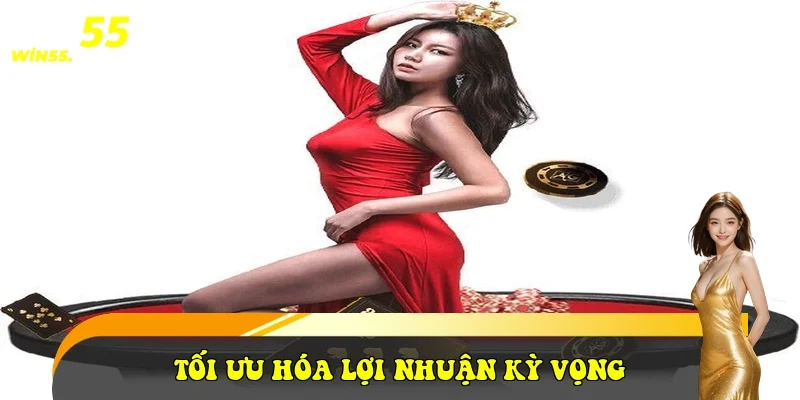 Tối ưu hóa lợi nhuận kỳ vọng